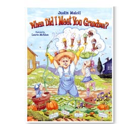 When Did I Meet You Grandma? illustrated by Laurie McAdam